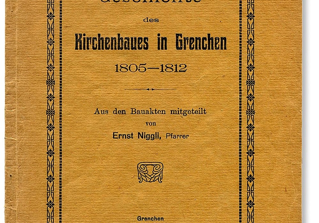 Geschichte des Kirchenbaus (1805 bis 1812) von Pfarrer Ernst Niggli.Bild: zvg
